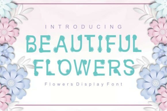 Beautiful Flowers: Elevating Design with Elegant Script Typography