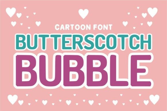 Butterscotch Bubble: A Bold Font for Modern Creative Projects