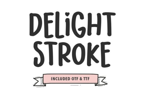 Delight Stroke: A Friendly Font for Creative Projects