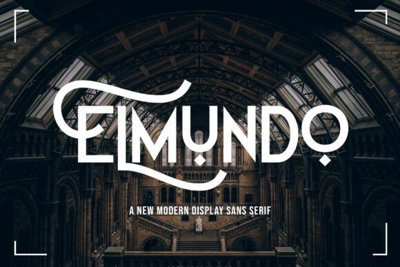 Elevating Visual Identity: Why Elmundo Is the Modern Sans Serif Choice for Bold Design