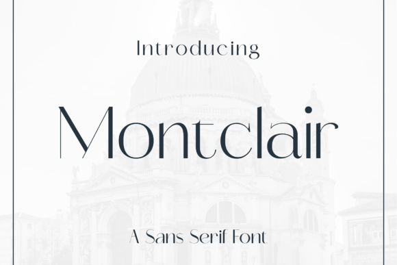 Montclair: A Guide to Refined Minimalist Typography