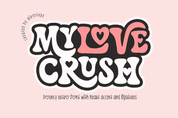 My Love Crush: Elevating Retro Design with Playful Typography